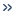 双箭头-右.png